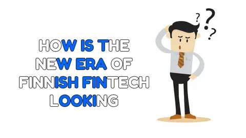 fintech-the-new-era-of-finns-processing-payments-online